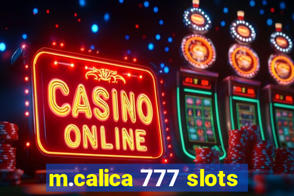 m.calica 777 slots